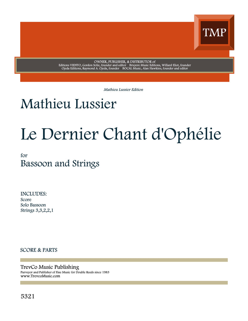 Lussier, Mathieu % Le Dernier Chant d'Ophelie (score & set) - BSN/STGS