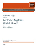 Vogt, Gustave % Melodie Anglaise (English Melody) - OB/PN