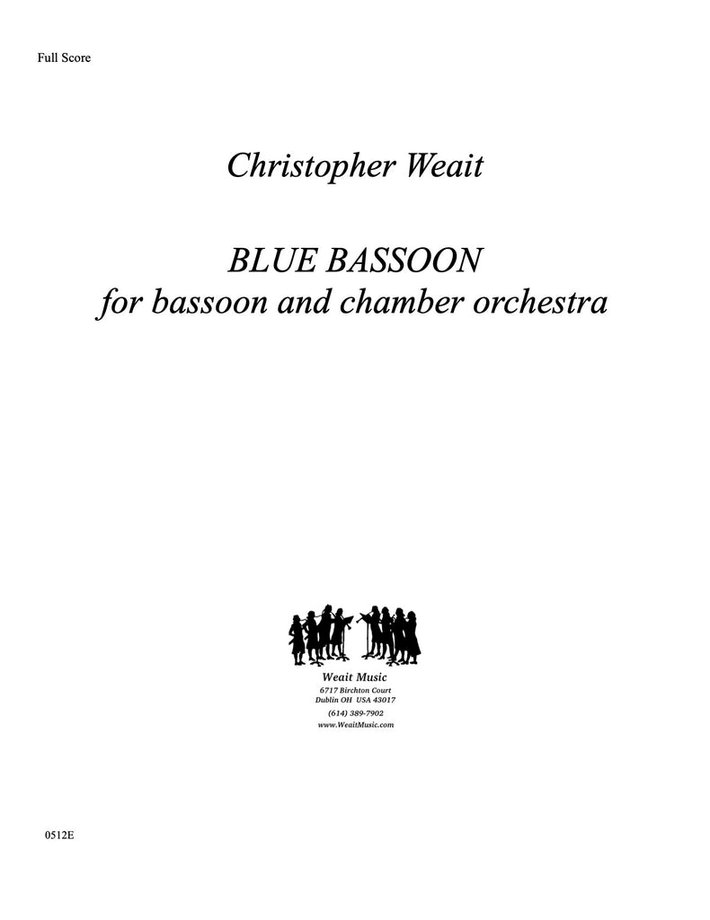 Weait, Christopher % Blue Bassoon (score & set) - BSN/ORCH