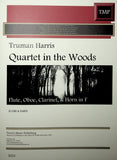 Harris, Truman % Quartet in the Woods (score & parts) - FL/OB/CL/HN