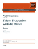 Caussinus, Victor % Fifteen Progressive Melodic Studies - BSN