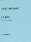 Shapiro, Alex % Re:pair (score & parts) - FL/OB