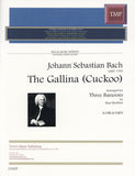 Bach, J.S. % The Gallina (Cuckoo) (score & parts) - 3BSN