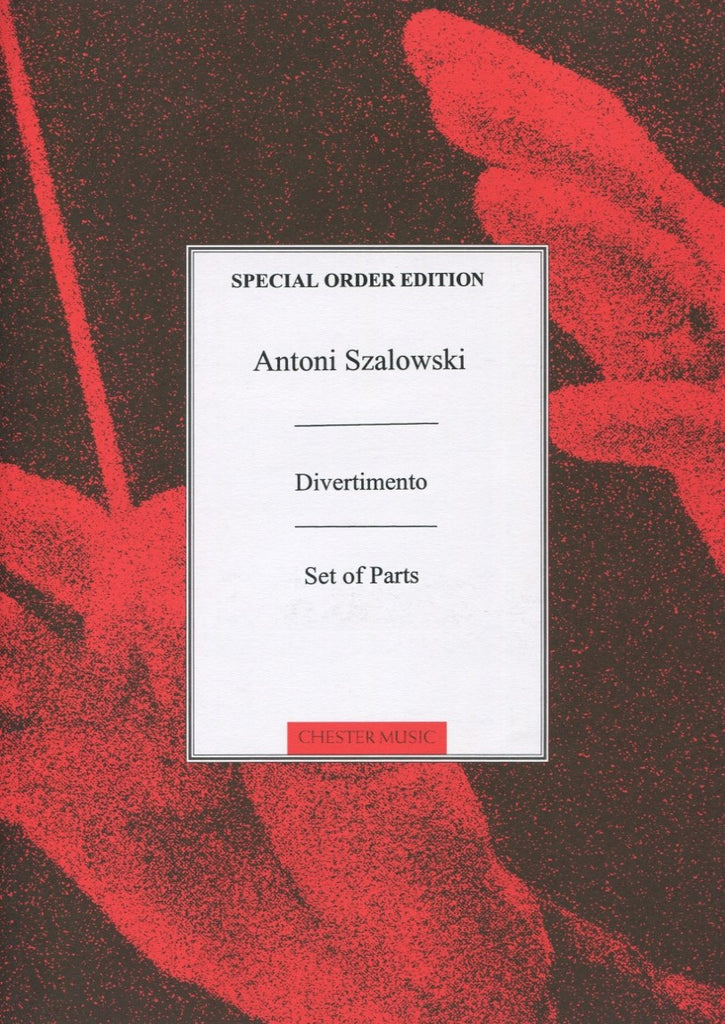 Szalowski, Antoni % Divertimento (parts only) - OB/CL/BSN