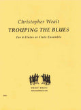 Weait, Christopher % Trouping the Blues (score & parts) - 4FL or FL CHOIR