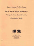 Weait, Christopher % Bow, Bow, Bow, Belinda (Score & Parts)-FL/CL/HN