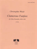 Weait, Christopher % Clamorous Fanfare for Oboe Ensemble (score & parts) - 4OB/EH
