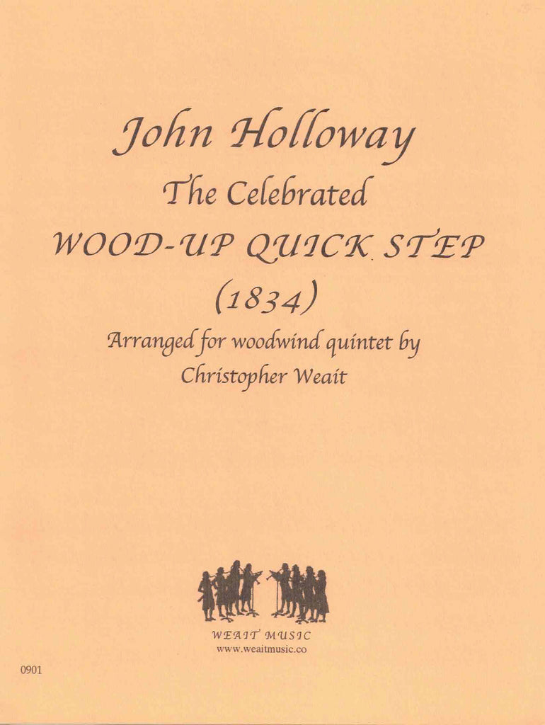 Holloway, John % The Celebrated Wood-Up Quickstep (1834) (Score & Parts)-WW5