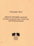 Weait, Christopher % Distant Thunder With Rain (score & parts) - Native American Flute (or SOLO FL) with WW5