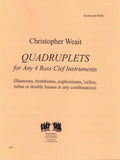 Weait, Christopher % Quadruplets (Score & Parts)-4 Bass Clef Instruments