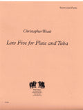 Weait, Christopher % Low Five (score & parts) - FL/TUBA