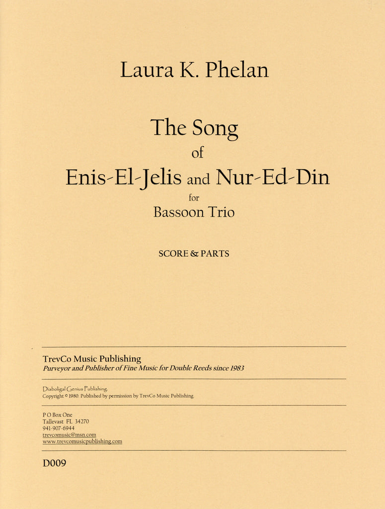 Phelan, Laura % The Song of Enis-El-Jelis & Nur-Ed-Din (score & parts) - 3BSN