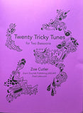 Cutler, Zoe % Twenty Tricky Tunes -  2BSN