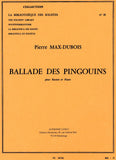 Dubois, Pierre Max % Ballade des Pingouins - BSN/PN