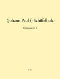 Schiffelholz, Johann Paul % Trio in G Major - 2BSN/PN (basso continuo)