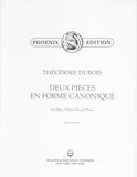 Dubois, Theodore % Deux Pieces en Forme Canonique-OB/CEL/PN