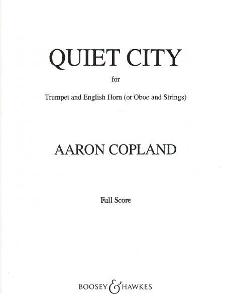 Quiet City (score only) - EH/TPT/ORCH or OB/TPT/ORCH