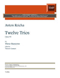 Reicha, Anton % Twelve Trios, op. 93 (score & parts) - 3BSN