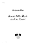 Weait, Christopher % Round Table Music (score & parts) - BRASS5