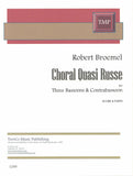 Broemel, Robert % Choral Quasi Russe (score & parts) - 3BSN/CBSN