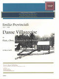 Provinciali, Emilio % Danse Villageoise (score & parts) - WW4