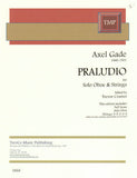 Gade, Axel % Praludio (Score and Set)-OB/STRINGS