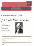 Glickman, Loren % J'ai Perdu Mon Eurydice (Gluck) (performance scores) - 3BSN