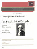 Glickman, Loren % J'ai Perdu Mon Eurydice (Gluck) (Performance Scores)-3BSN