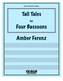 Ferenz, Amber % Tall Tales (score & parts) - 4BSN
