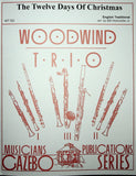 Traditional % The Twelve Days of Christmas for flexible wind trio (Holcombe) - WW3