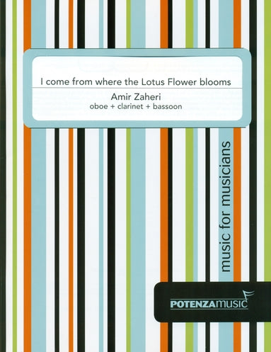 Zaheri, Amir % I Come From Where the Lotus Flower Blooms (score & parts) - OB/CL/BSN
