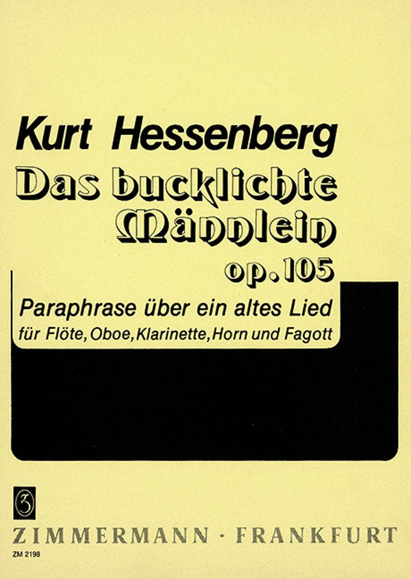 Hessenberg, Kurt % Das bucklichte Mannlein (the Little Hunchback) Op 105 (Score & Parts)-WW5